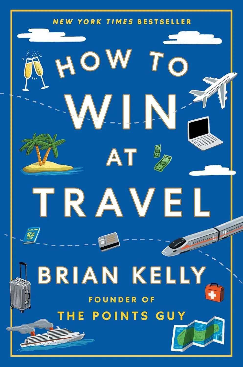 How to Win at Travel Hardcover  February 4, 2025