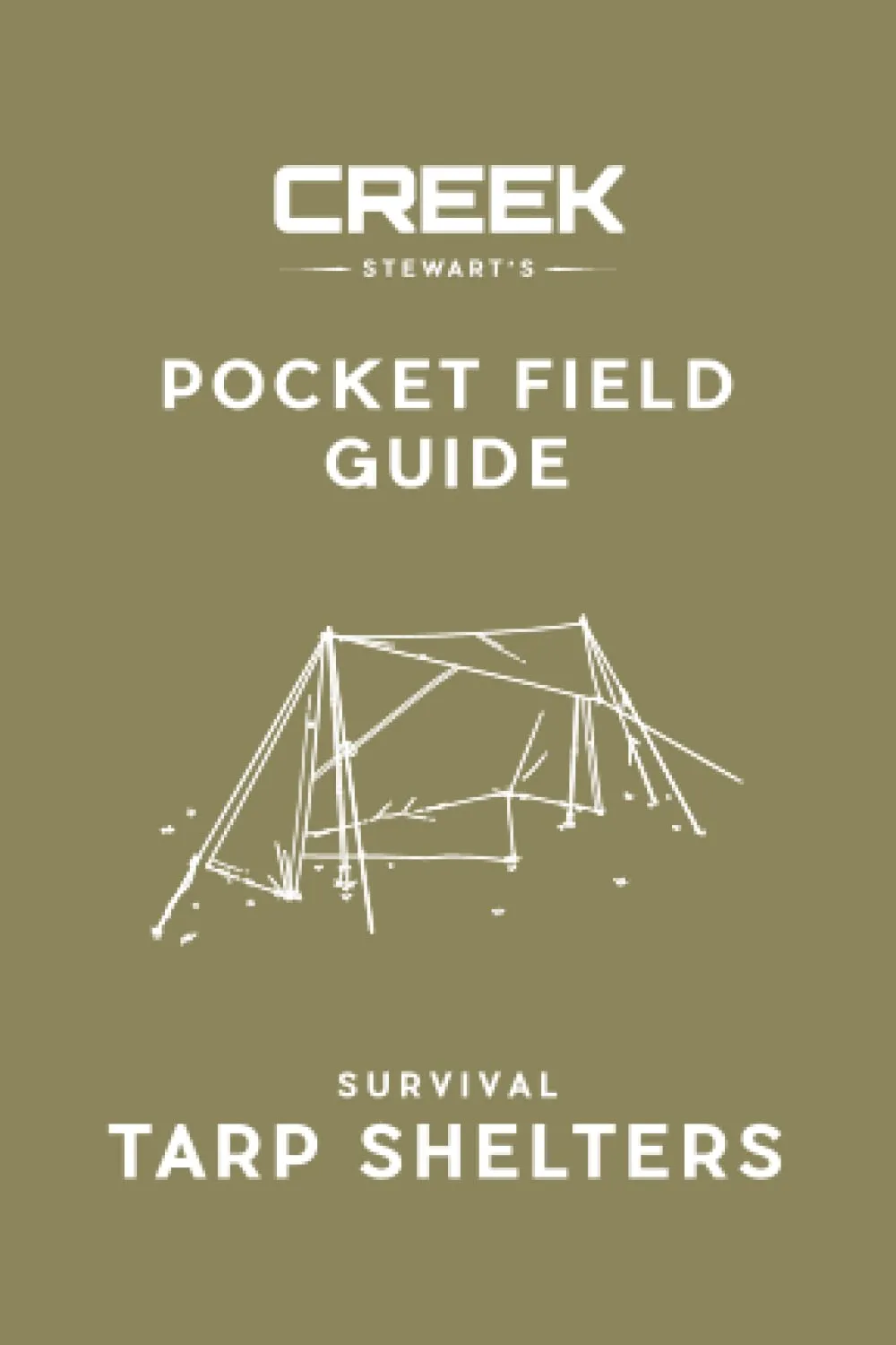 Pocket Field Guide: Survival Tarp Shelters Paperback  January 7, 2022